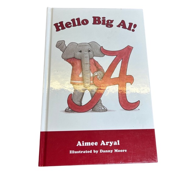 Mascot Books Other - Mascot Books Hello Big Al! Alabama Childrens Book White Red Hardcover 2004